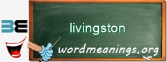 WordMeaning blackboard for livingston